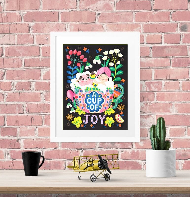 a cup of joy coffee print